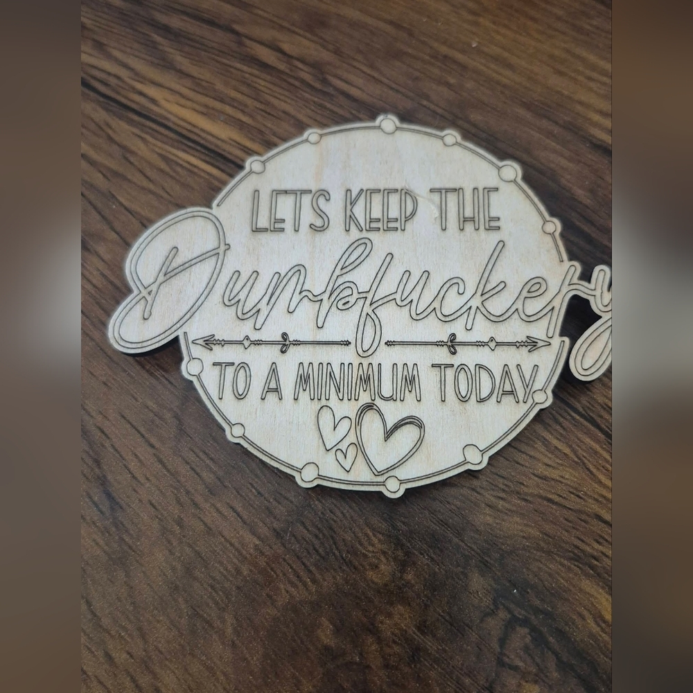 Wooden Engraved Magnet Humor